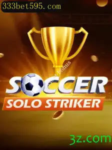 Explorando o Universo de SoccerSoloStriker e as Oportunidades de Bônus em Plataformas de Apostas