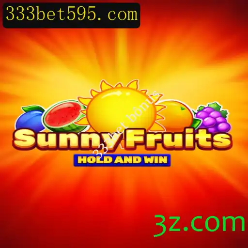 Descubra o Fascinante Jogo SunnyFruits e Aproveite o 333bet Bônus